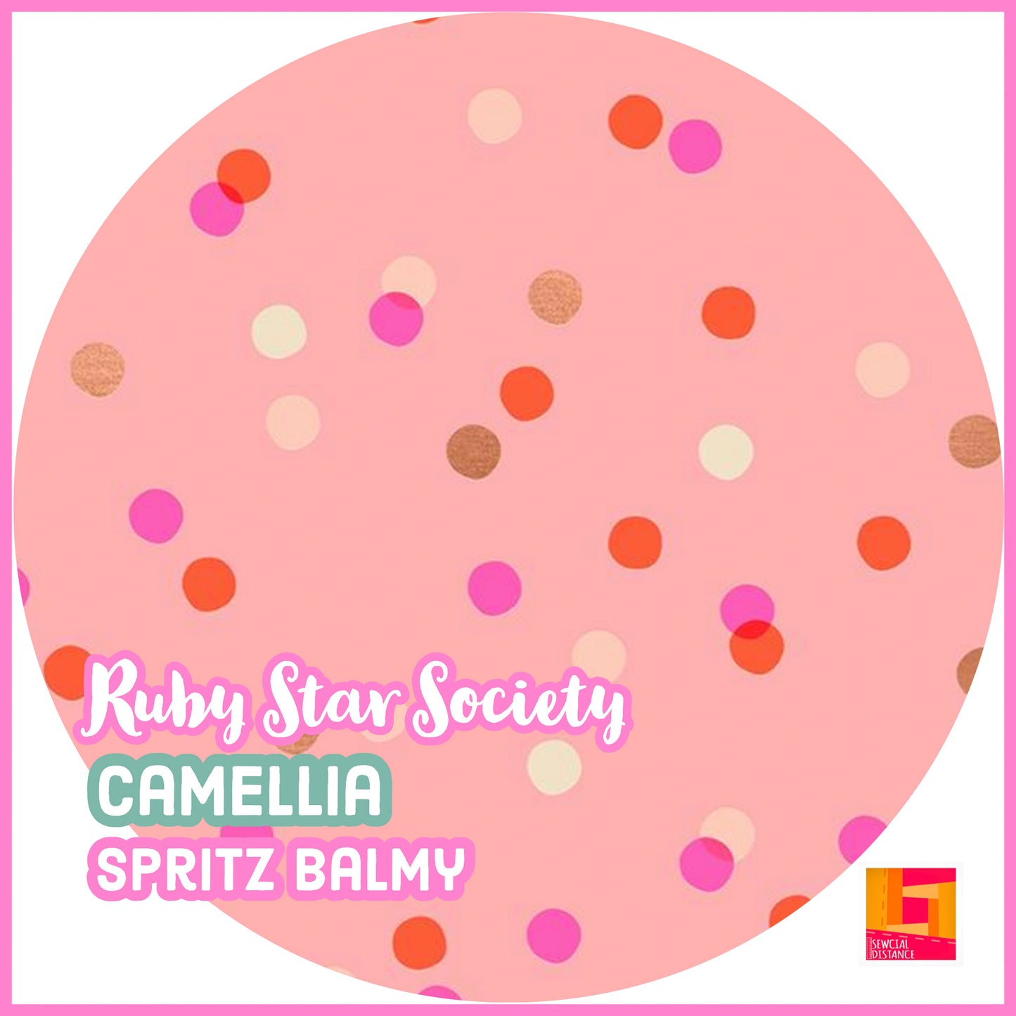 Ruby Star Society-Camellia-Spritz Balmy