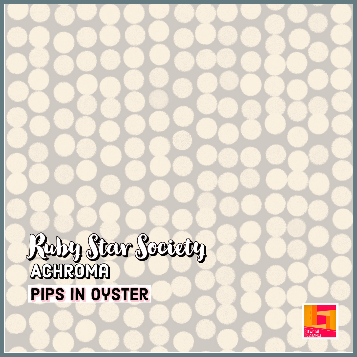 Ruby Star Society-Achroma-Pips in Oyster