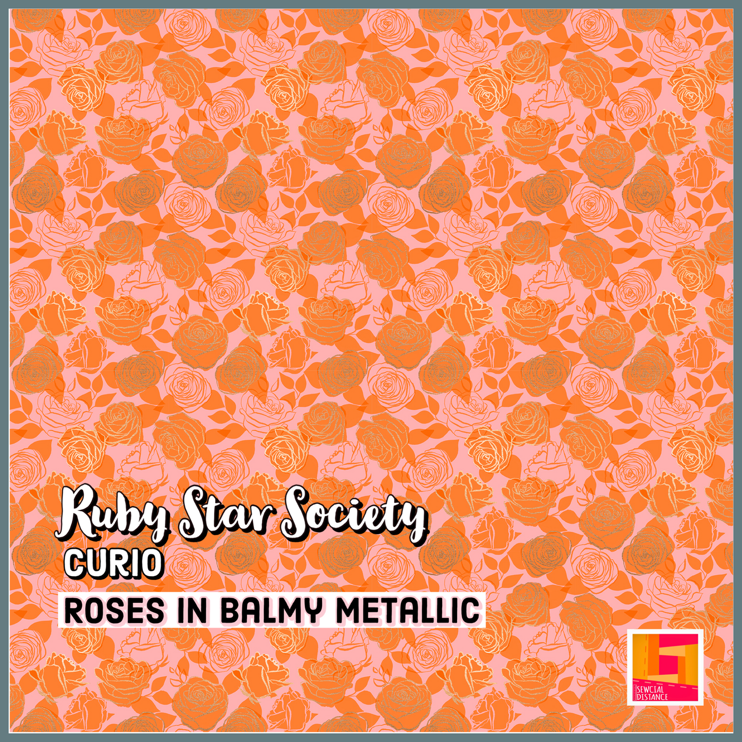 Ruby Star Society-Curio-Roses in Balmy Metallic
