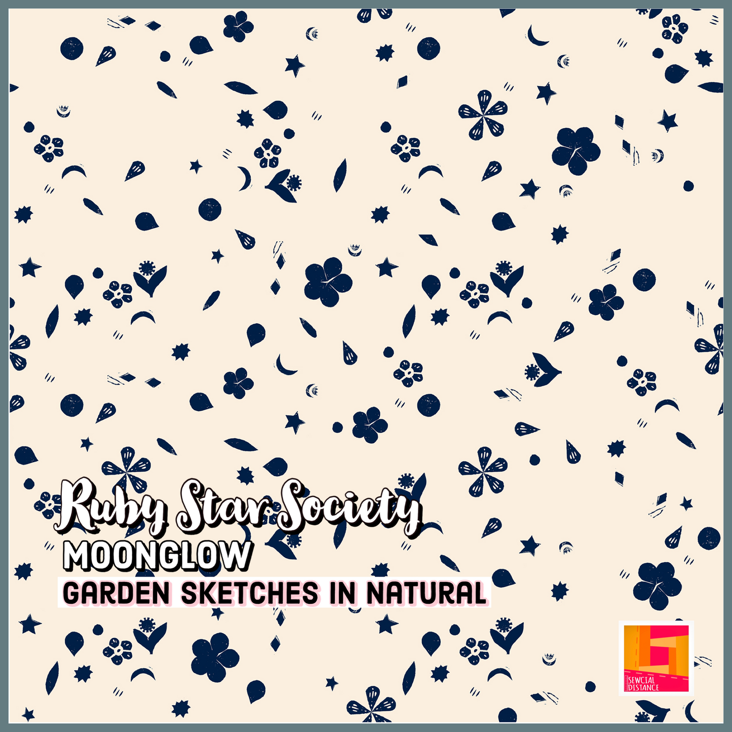 Ruby Star Society-Moonglow-Garden Sketches in Natural