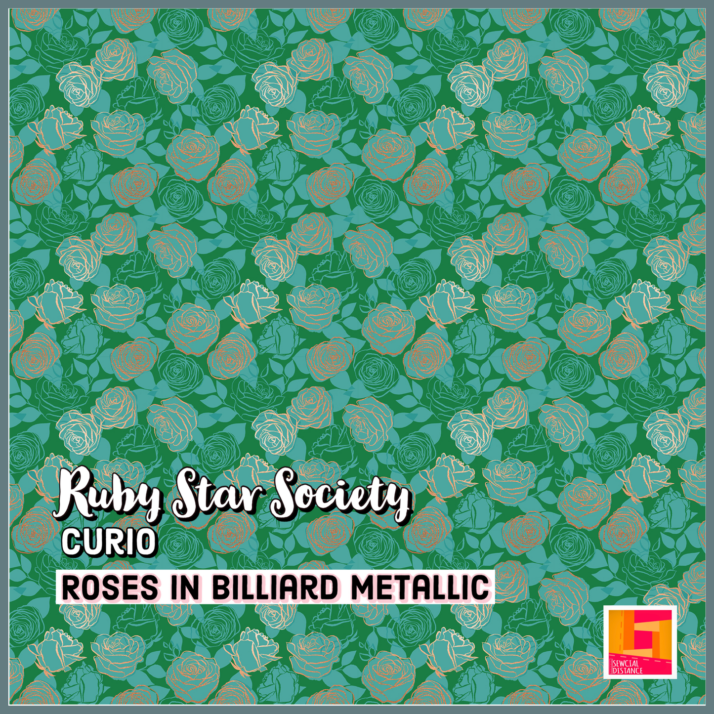 Ruby Star Society-Curio-Roses in Billiard Metallic