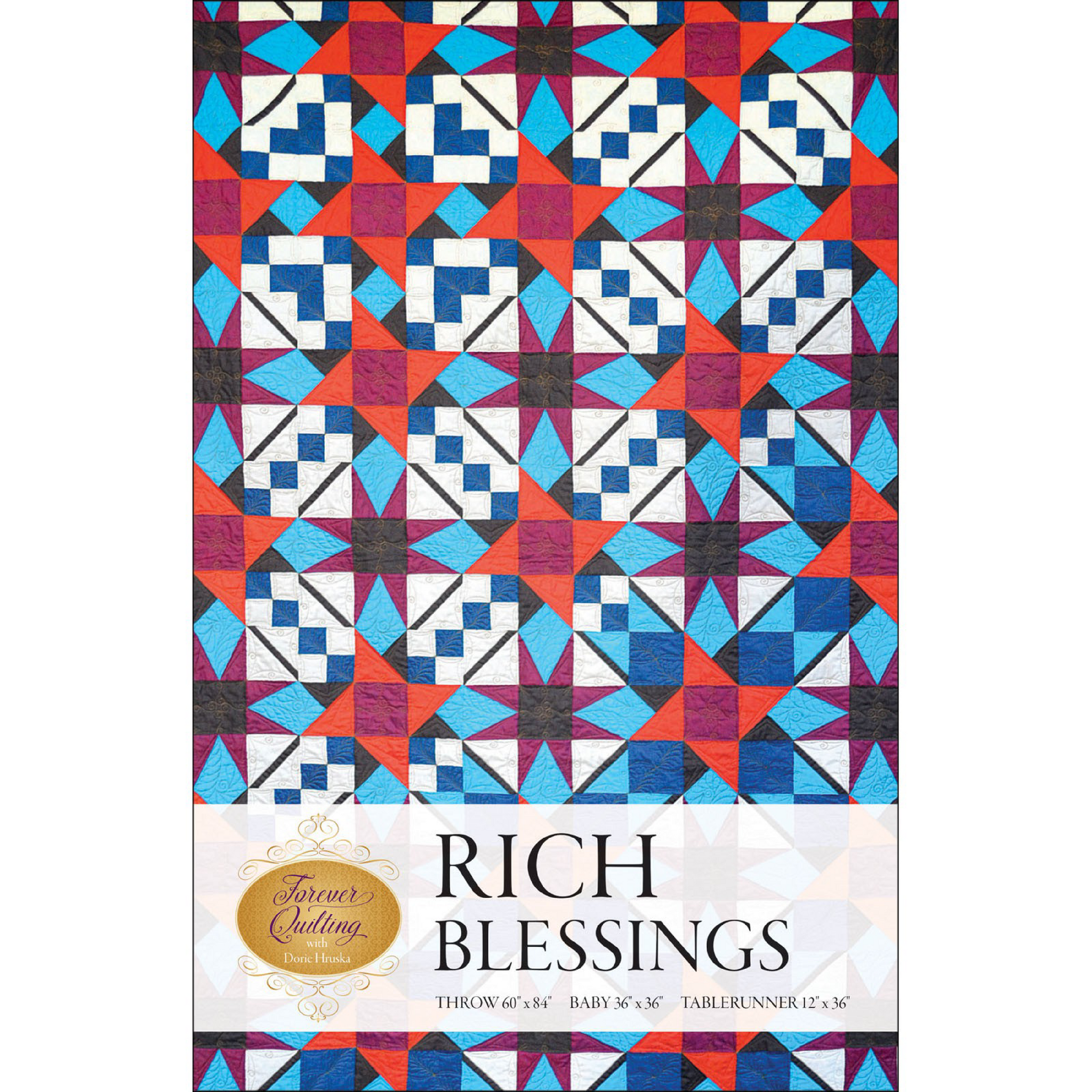 Rich Blessings Quilt Pattern-Forever Quilting